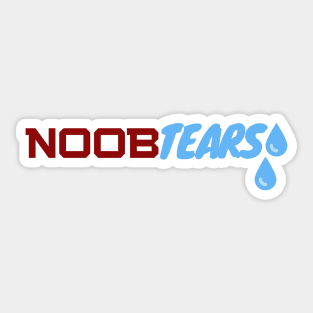 Noob Tears - gamer Sticker